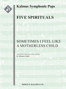 5 Spirituals: Sometimes I Feel like a Motherless Child 