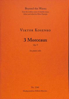 3 Morceaux op. 9 