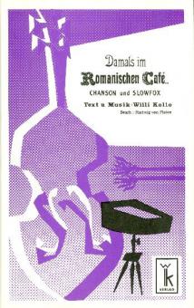 Damals im Romanischen Café 