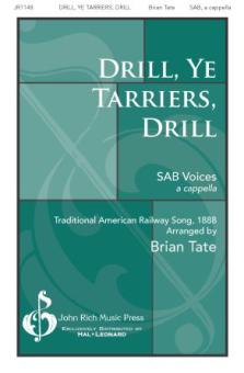 Drill, Ye Tarriers, Drill 