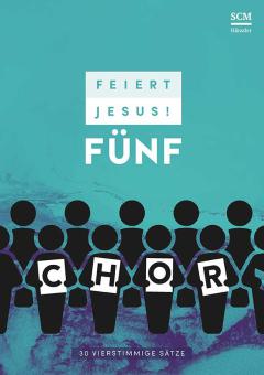 Feiert Jesus! 5 - Chor 