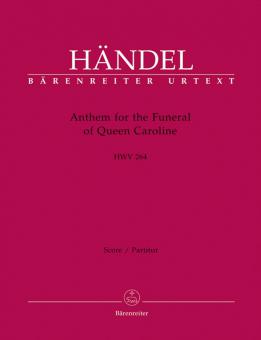 Anthem for the Funeral of Queen Caroline HWV 264 