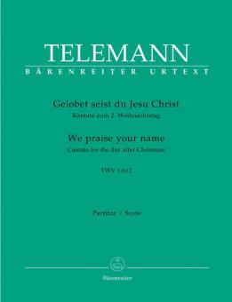 Gelobet seist du, Jesu Christ TWV 1:612 