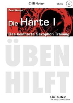 Das beinharte Saxophon-Training: Die Härte 1 