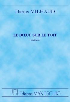 Le Boeuf sur le Toit op. 58 