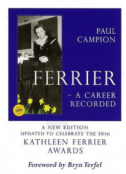 Kathleen Ferrier: A Career Recorded 