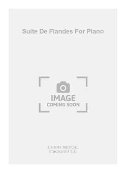 Suite de Flandes for Piano 