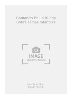 Cantando En La Rueda Sobre Temas Infantiles For Guitar 