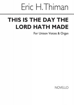 This Is The Day The Lord Hath Made 