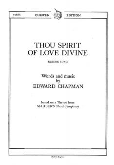 Chapman, E Thou Spirit Of Love Divine Unison/Piano 