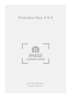 Preludios Nos. 8 & 9 