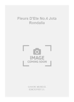 Fleurs D'ete No. 4 Jota Rondalla 