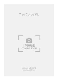 Tres Coros V.I. 