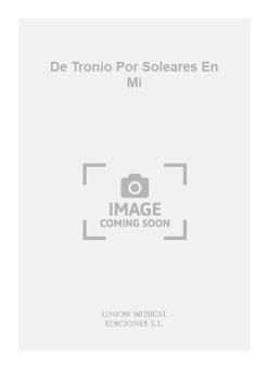 De Tronio Por Soleares En Mi For Guitar 