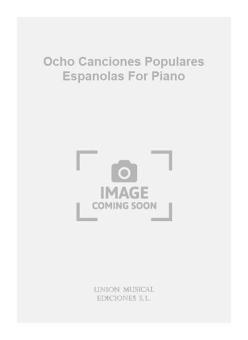 Ocho Canciones Populares Espanolas 
