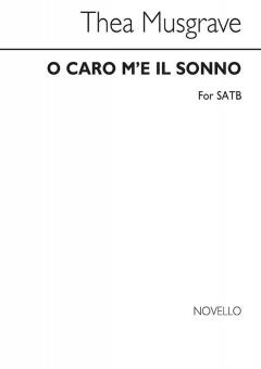 O Caro M'e Il Sonno 