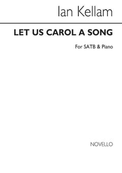 Let Us Carol A Song 