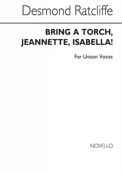 Bring A Torch, Jeannette, Isabella! 