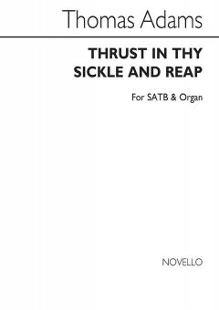Thrust In Thy Sickle, And Reap 