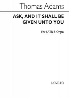 Ask, And It Shall Be Given Unto You 