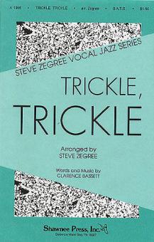 Trickle Trickle 