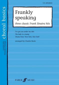 Frankly Speaking - three classic Frank Sinatra Hits (Choral basics) 