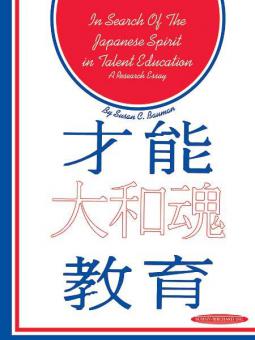 In Search Of The Japanese Spirit In Talent Education 