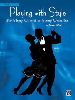Playing with Style for String Quartet or String Orchestra 