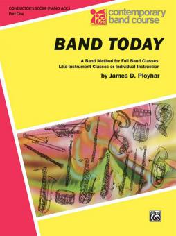 Band Today, Part 1 (Conductor, Piano Acc.) 