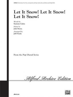 Let It Snow! Let It Snow! Let It Snow! 