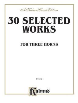 30 Selected Works For 3 Horns Standard