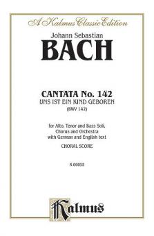 Cantata No. 142 - Uns ist ein Kind geboren 