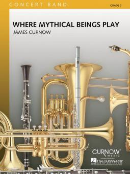 Where Mythical Beings Play 