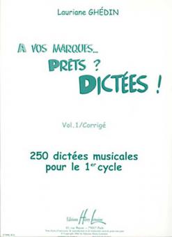 A vos marques.. Prêts ? Dictées ! Vol. 1 Corrigés 