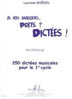 A vos marques.. Prêts ? Dictées ! Vol. 2 Corrigés 