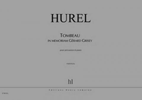 Tombeau - In memoriam Gérard Grisey 