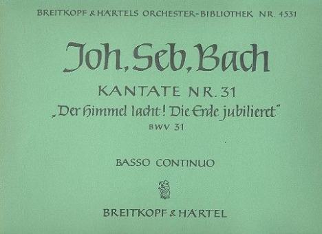 Der Himmel lacht, die Erde jubilieret 