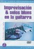 Improvisación & Solos Blues En La Guitarra 