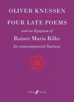 Four Late Poems and an Epigram of Rainer Maria Rilke 