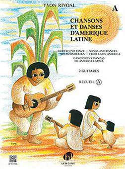 Chansons et danses d'Amérique latine - Volume A 