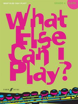 What Else Can I Play? Flute Grade 4 