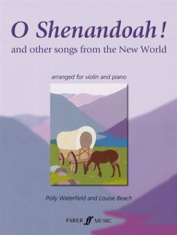 O Shenandoah !, and other Songs from the New World 