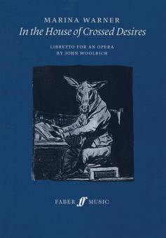 In The House of Crossed Desires - Libretto 