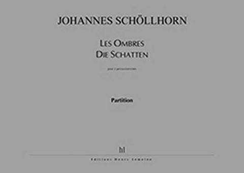 Les Ombres - Die Schatten 