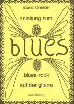 A Course For Playing The Blues & Rock Guitar 