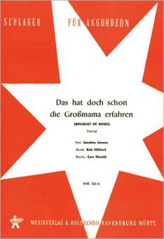 Das hat doch schon die Großmama erfahren 