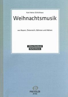 Weihnachtsmusik aus Bayern, Österreich, Böhmen und Mähren 