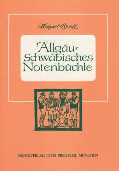 Allgäu-schwäbisches Notenbüchle 