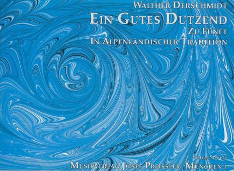 Ein gutes Dutzend zu fünft. 