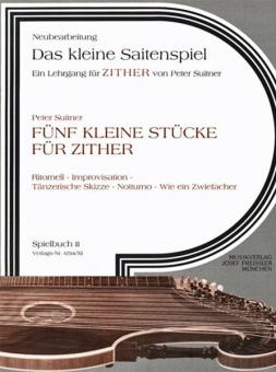 Fünf kleine Stücke für Zither 